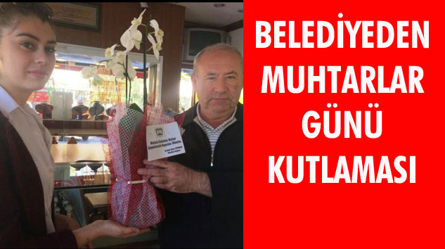 YALVAÇ BELEDİYESİ MUHTARLARI UNUTMADI