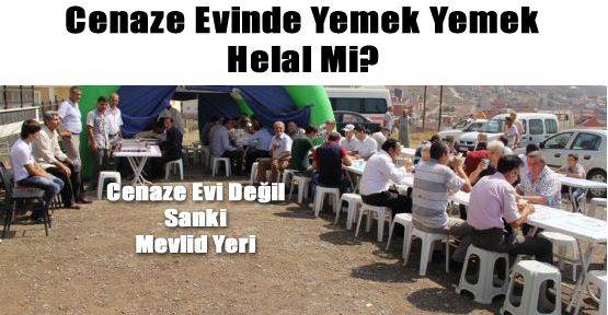 BELEDİYEDEN CENAZE YEMEĞİNİ KALDIRALIM ÇAĞRISI