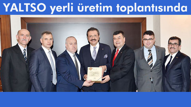 YALTSO YERLİ ÜRETİM VE MİLLİ ÜRETİM TOPLANTISINDA