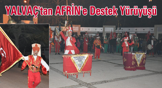 Mehter Takımının Öncülüğünde AFRİN’e DESTEK YÜRÜYÜŞÜ