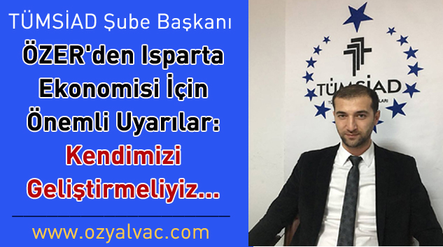 ÖZER: 2018 yılı Isparta için yatırım yılı olsun