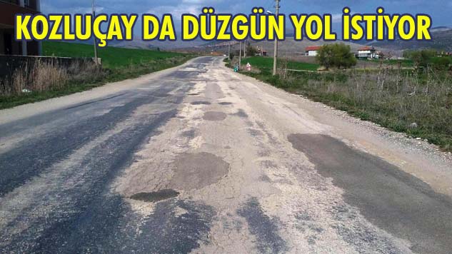 KOZLUÇAYLILARIN YOL ŞİKAYETİ