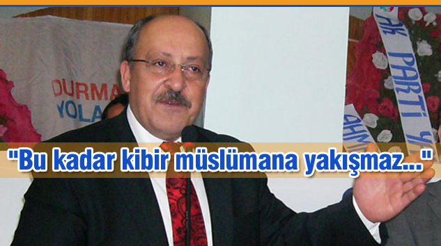 Haydar Kemal KURT’tan “KİBİR” Uyarısı