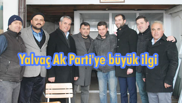 Yalvaç Ak Parti’ye bir haftada yüze yakın üye kaydı