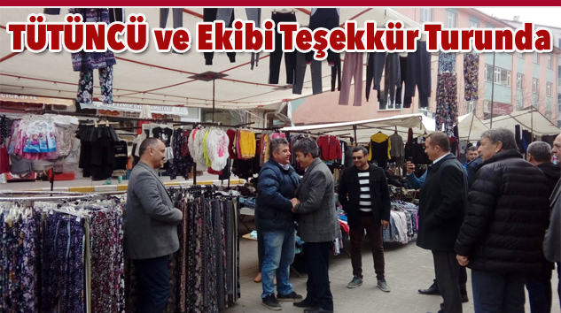 Tütüncü ve Ekibinin İlk İşi Teşekkür