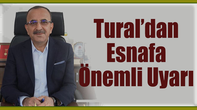 EKKK Birlik Başkanı Ahmet Tural: Mağdur Olmayın