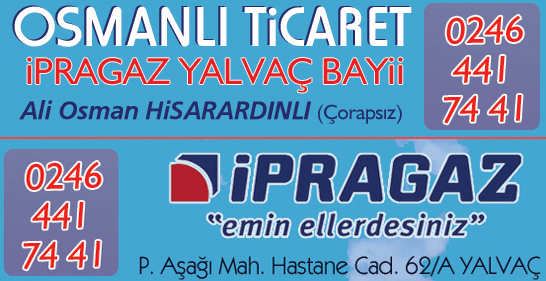 İPRAGAZ, OSMANLI TİCARET FARKIYLA YALVAÇ’TA