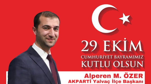 ÖZER: Cumhuriyet Bayramımız Kutlu Olsun