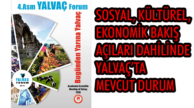 YALVAÇ FORUM Toplantıları Sonuç Raporu Yayımlandı