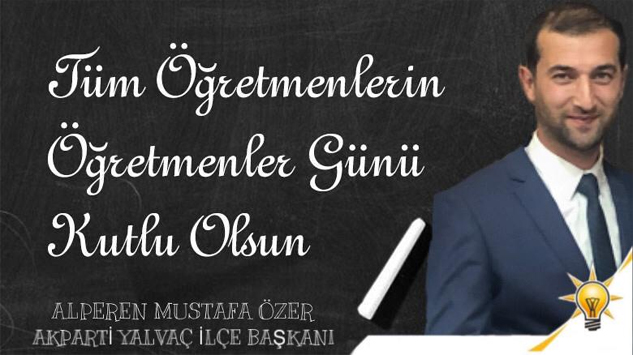 ÖZER’den Öğretmenler Günü Mesajı