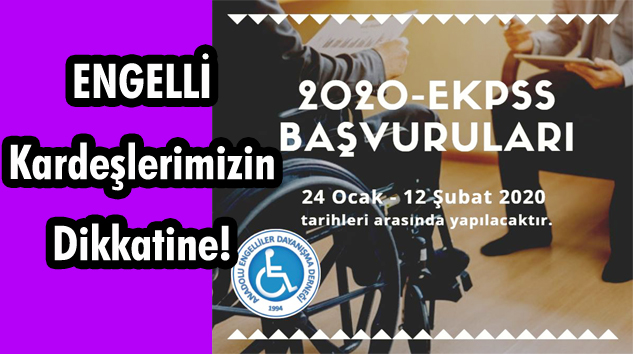 Anadolu Engelliler Dayanışma Derneği’nden 2020-EKPSS Başvuruları Duyurusu