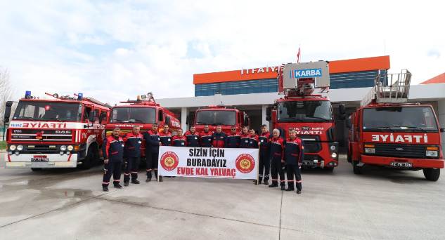 İtfaiye Personelinden Çağrı: EVDE KAL YALVAÇ