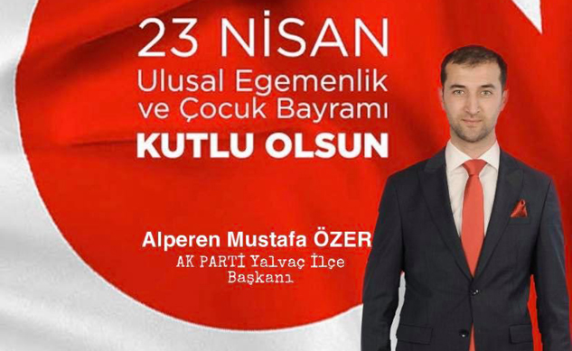 ÖZER’DEN 23 NİSAN ve RAMAZAN KUTLAMASI