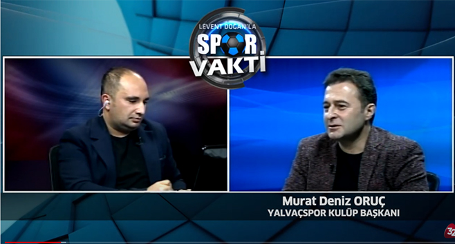 Yalvaçspor Başkanı Murat Deniz Oruç Kanal 32’deydi