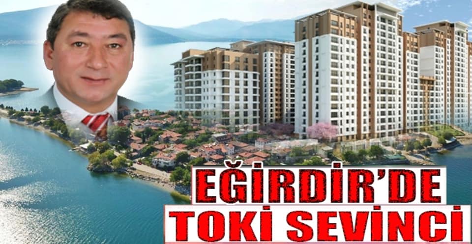 Eğirdir’de TOKİ Konutları’nın ihalesi 1 Şubat’ta