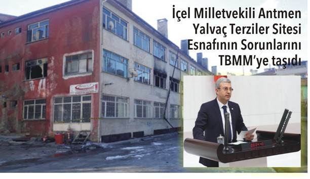 İçel Milletvekili Antmen’den Bu Kez Terziler Sitesi İçin Önerge