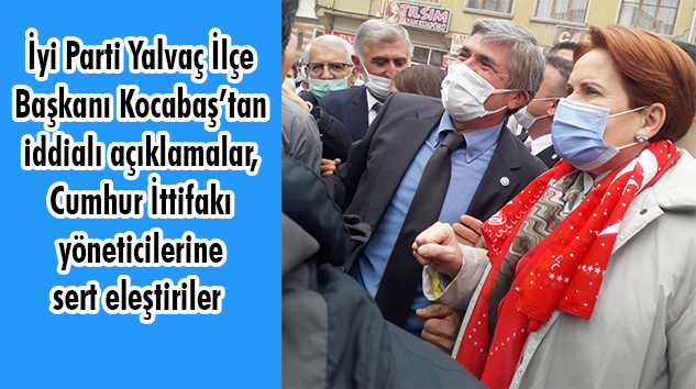 Kocabaş: “Yalvaç mutlaka İYİ olacak”