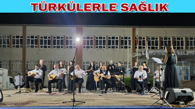 Sağlık Görevlilerinden “TÜRKÜLERLE SAĞLIK” Konseri