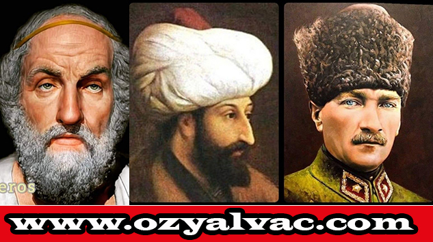 Homeros, Fatih Sultan Mehmet ve Atatürk