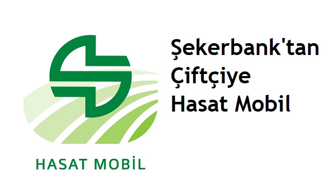 Şekerbank “Hasat Mobil” ile dijital puan toplayan çiftçiler finansmana avantajlı ulaşacak