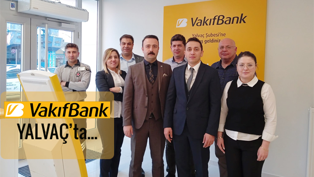 VakıfBank’ın 946. Şubesi Yalvaç’ta Hizmete Girdi