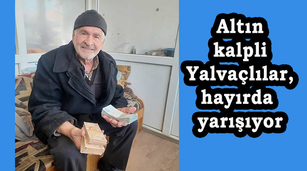 Hayırsever çiftçiden depremzedelere anlamlı bağış