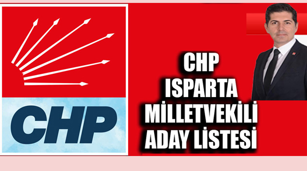 CHP Isparta Milletvekili Adayları Açıklandı