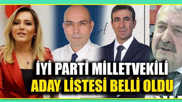 İYİ Parti’nin Isparta Milletvekili Aday Listesi Belli Oldu…