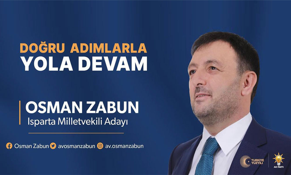 Ak Parti Isparta Milletvekili Adayı Osman ZABUN