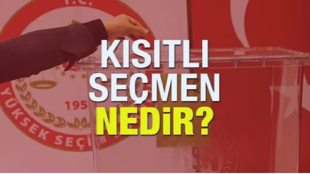 KISITLI SEÇMEN KİME DENİR?