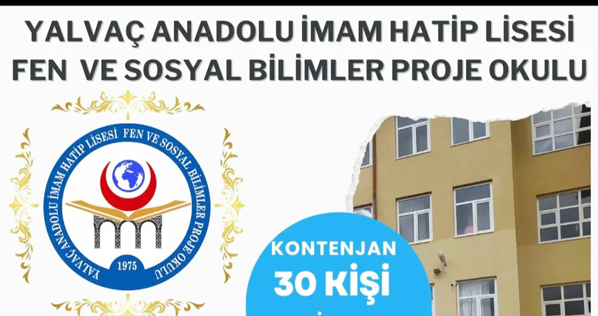 Yalvaç Anadolu İmam Hatip Lisesi Fen ve Sosyal Bilimler Proje Okulu yeni öğrencilerini bekliyor