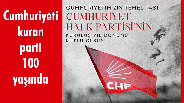 Yalvaç CHP, 100. kuruluş yıldönümünü kutluyor