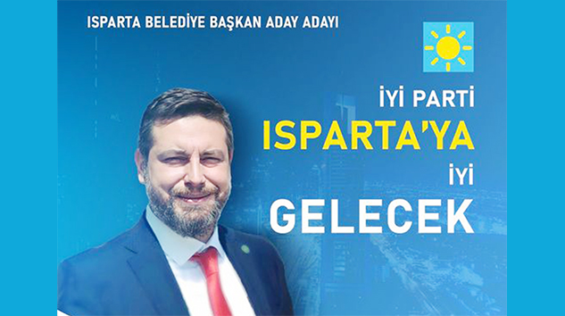 Hasan Büyükçam, İYİ Parti Isparta Belediye Başkan Aday Adayı oldu