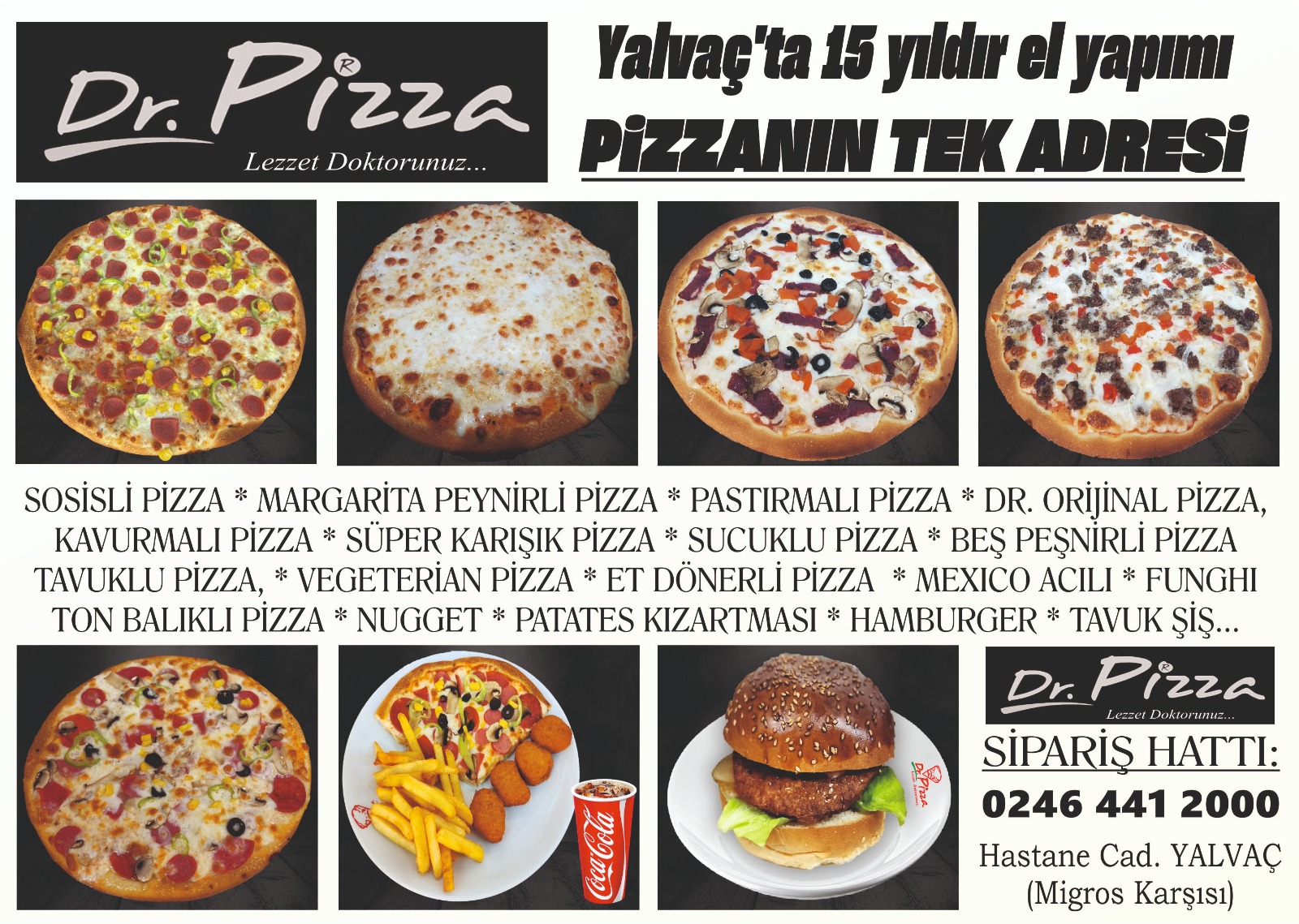 Yalvaç’ta 15 yıldır el yapımı PİZZA’nın tek adresi: Dr. Pizza…