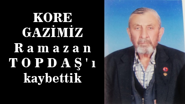 Son iki Kore Gazimizden birini kaybettik
