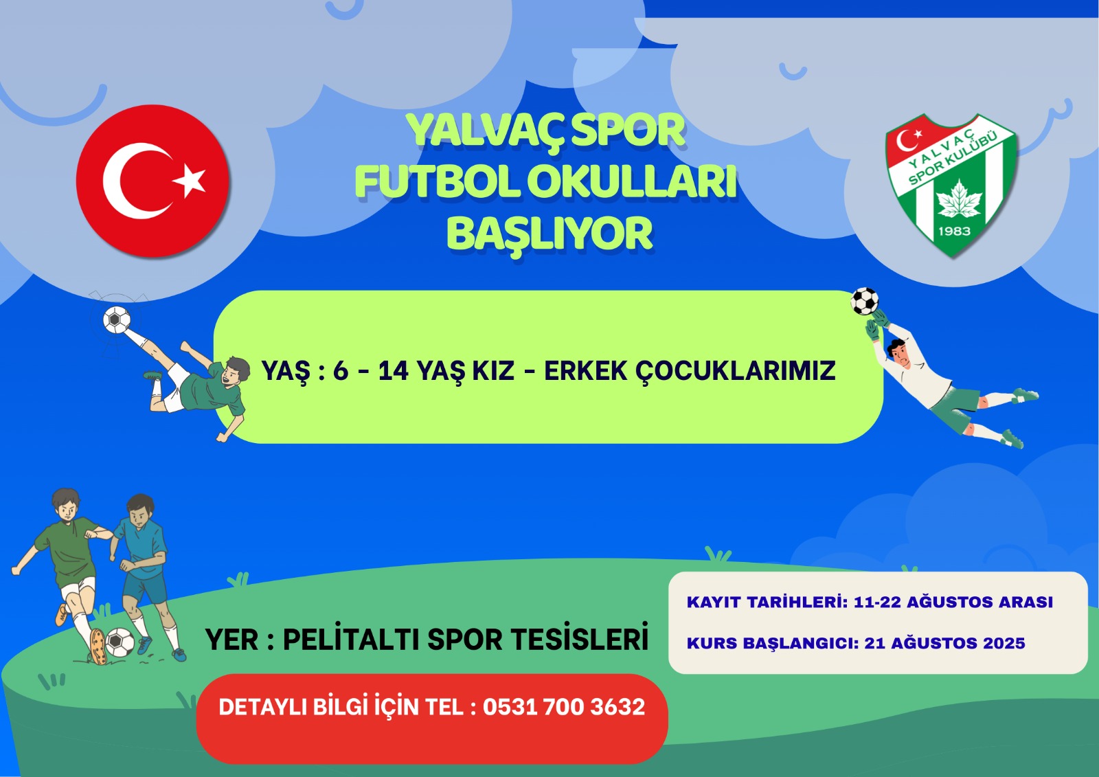 YALVAÇ SPOR FUTBOL OKULLARI BAŞLIYOR