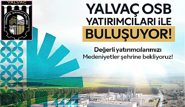 Yalvaç OSB’da arsa tahsis başvuruları başladı