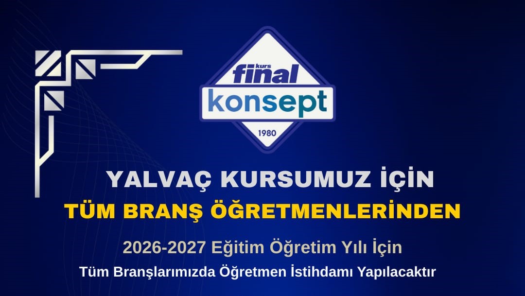 Final Eğitim Kurumları Yalvaç Kursları için öğretmen alımı yapacak