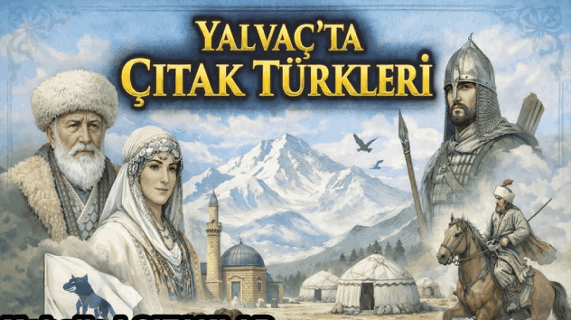 Yalvaç’ta Çıtak Türkleri