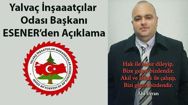 İnşaatçılar Odası Başkanı ESENER’den Açıklama