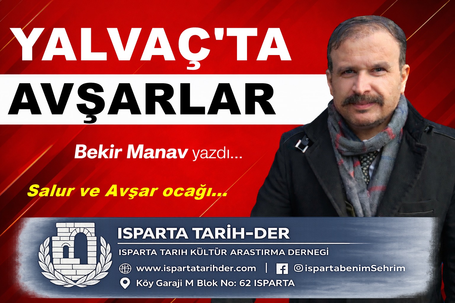 Bekir Manav yazdı: YALVAÇ’TA AVŞARLAR…