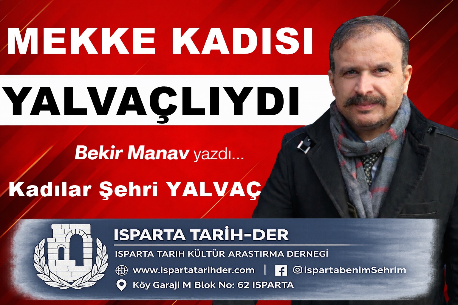 KADILAR ve ÂLİMLER ŞEHRİ YALVAÇ