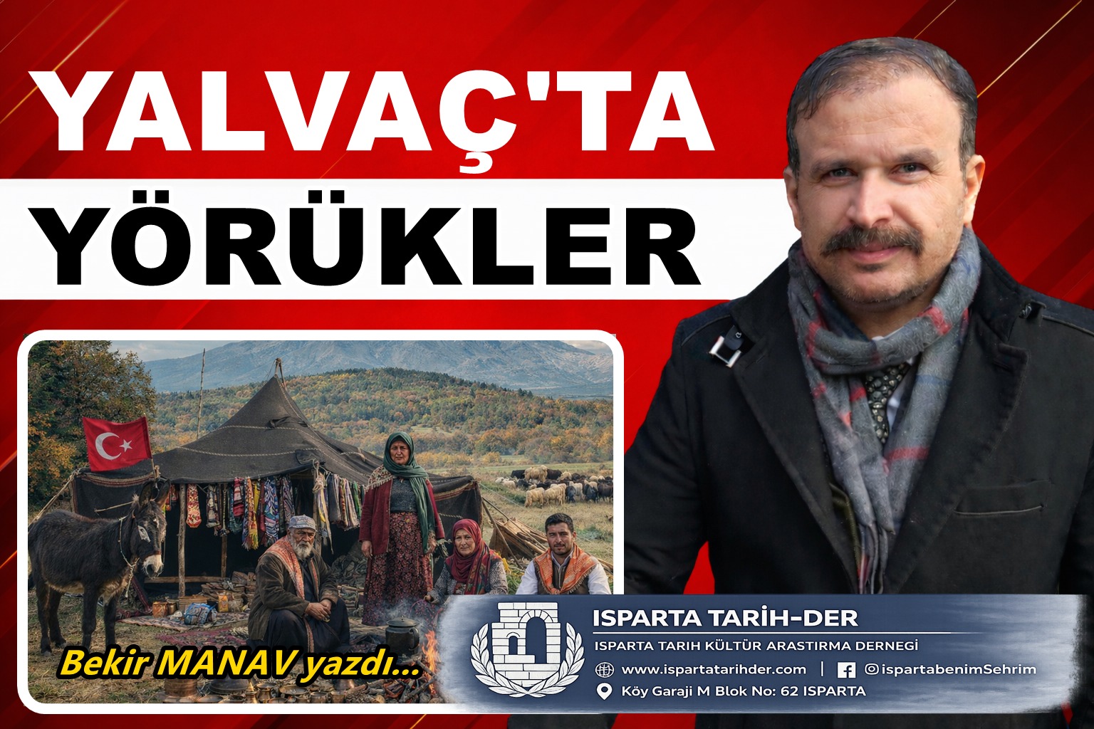 Bekir Manav yazdı: YALVAÇ’TA YÖRÜKLER