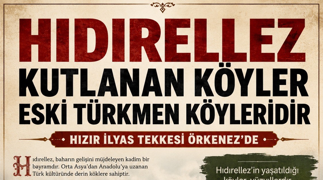 Hıdırellez Kutlanan Köyler Eski Türkmen Köyleridir