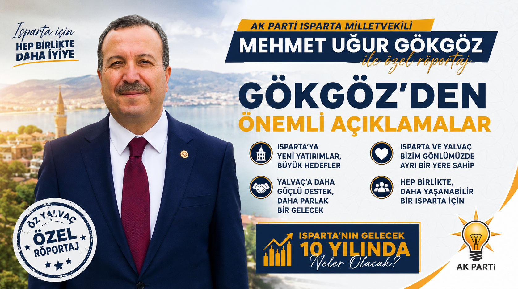 Isparta Milletvekili Gökgöz’den Özyalvaç’a özel açıklamalar