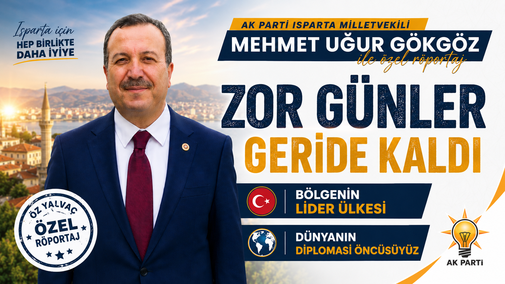 Gökgöz: “Darbe, pandemi, depremle gelen zor günler geride kalıyor”