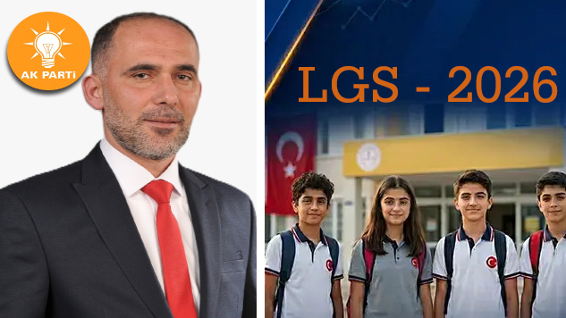 AK PARTİ İLÇE BAŞKANI AK’TAN LGS ADAYLARINA BAŞARI DİLEĞİ