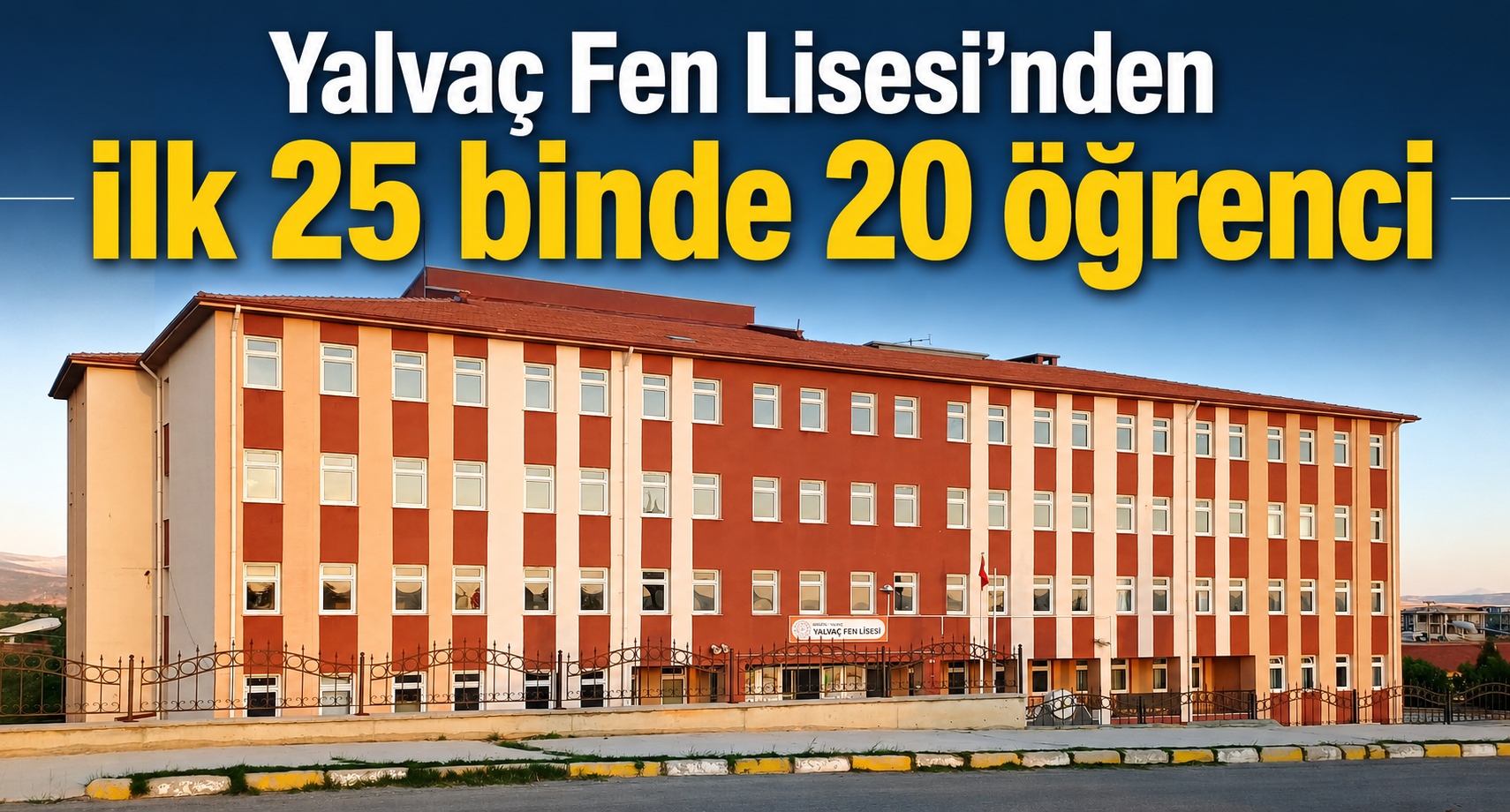 Yalvaç Fen Lisesi’nin 2026 YKS Başarısı