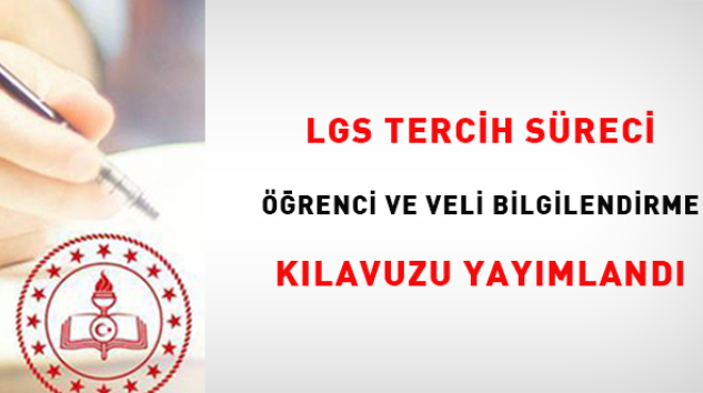 LGS tercih süreci öğrenci ve veli bilgilendirme kılavuzu yayımlandı