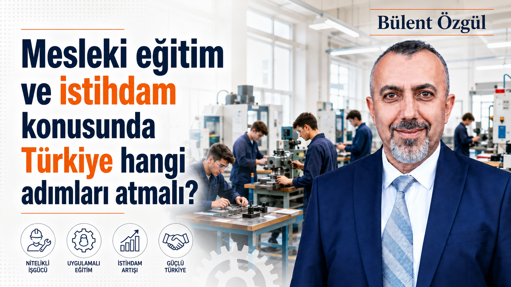 Mesleki eğitim ve istihdam konusunda Türkiye hangi adımları atmalı?